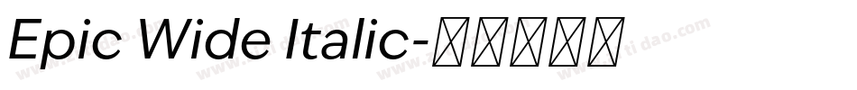 Epic Wide Italic字体转换
